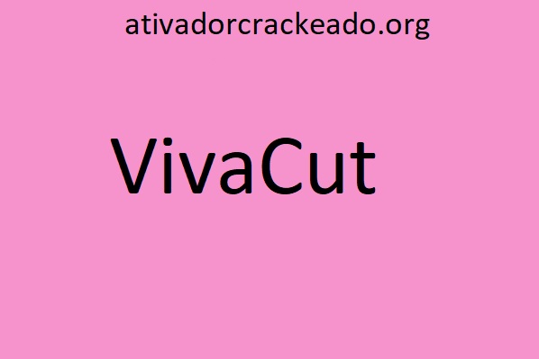 VivaCut 3.8.0 Crackeado Com Chave De Licença Download Grátis PT-BR