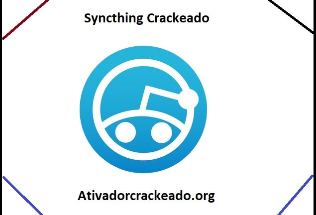 Syncthing 1.27.11 Crackeado Com Chave De Licença Download Grátis PT-BR